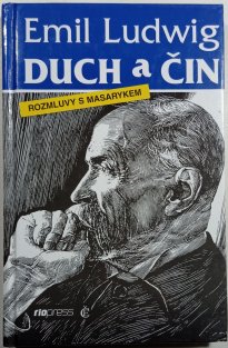 Duch a čin - rozmluvy s Masarykem