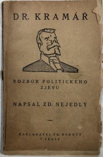 Dr. Kramář - rozbor politického zjevu