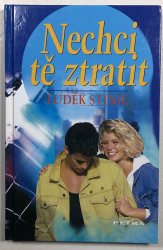 Nechci tě ztratit - 