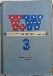 Hry Osvobozeného divadla 3
