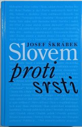 Slovem proti srsti - 