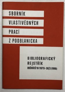 Sborník vlastivědných prací z Podblanicka ročník 16(1975) - 30(1990)