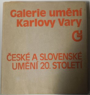 České a slovenské umění 20. století - Galerie umění Karlovy Vary