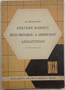 Některé rozdíly mezi britskou a americkou angličtinou