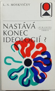 Nastává konec ideologií ?