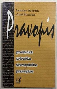 Pravopis - praktická príručka slovenského pravopisu