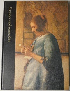 Vermeer und seine Zeit