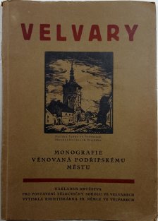 Velvary - Monografie věnovaná Podřipskému městu