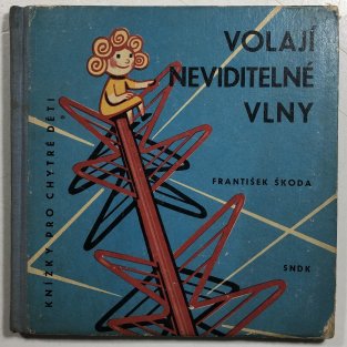 Volají neviditelné vlny