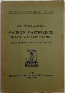 Maurice Maeterlinck badatel a filosof duševna