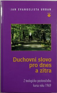 Duchovní slovo pro dnes a zítra