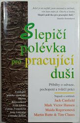 Slepičí polévka pro pracující duši - 