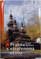 Prahou s otevřenýma očima - 