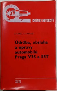 Údržba, obsluha a opravy automobilů Praga V3S a S5T