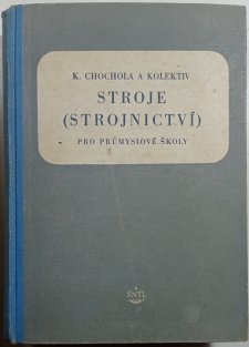 Stroje (strojnictví) pro průmyslové školy