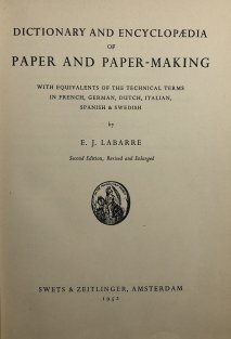 Dictionary and encyclopeaedia of paper and paper-making