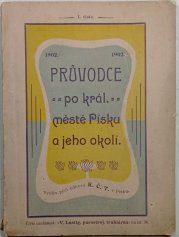 Průvodce po král. městě Písku a jeho okolí - 