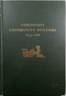 Cincinnati: Locomotive Builders 1845-1868
