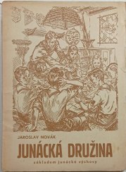 Junácká družina - základem junácké výchovy - 