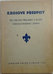 Krojové předpisy - pro všechny příslušníky a složky československého Junáka