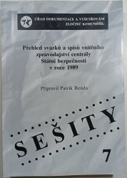 Přehled svazků a spisů vnitřního zpravodajství centrály Státní bezpečnosti v roce 1989 - 