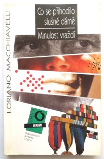 Co se přihodilo slušné dámě / Minulost vraždí