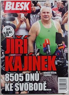 Blesk extra - Jiří Kájínek 8505 dnů ke svobodě...