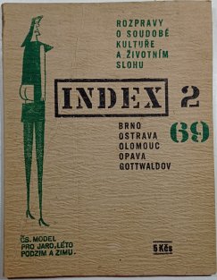 Indey 69 - Rozpravy o soudobé kultuře a životním slohu č.2