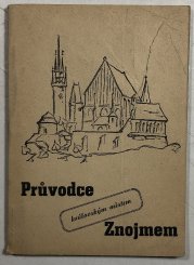 Průvodce královským městem Znojmem - 