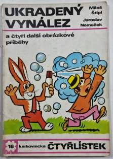 Čtyřlístek 16 - Ukradený vynález