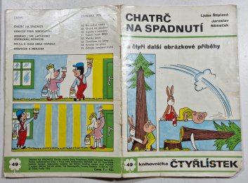 Čtyřlístek 49 - Chatrč na spadnutí