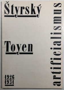Štýrský / Toyen - artificialismus 1926-1931