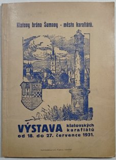 Výstava klatovských karfiátů od 18. do 27. července 1931