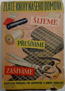 Šijeme, přešíváme, zašíváme