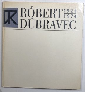 Róbert Dúberavec 1924-1974