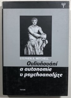 Ovlivňování a autonomie v psychoanalýze