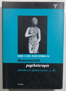 Humanistická psychoterapie 1. díl