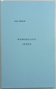 Komedianti jedou