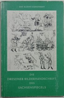 Die Dresdner Bilderhedschrift des Sachsenspiegels