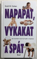 Napapat, vykakat a spát - 