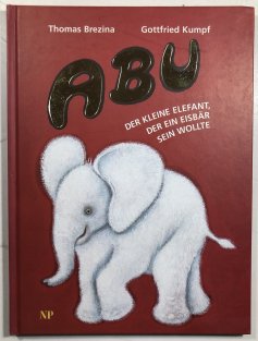 ABU - Der kleine Elefant, der ein Eisbär sein Wollte