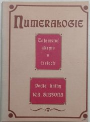 Numeralogie - Tajemství ukryto v číslech - 