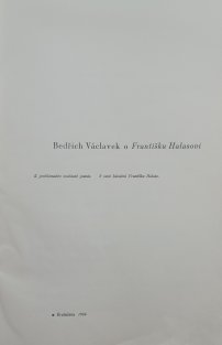 Bedřich Václavek o Františku Halasovi