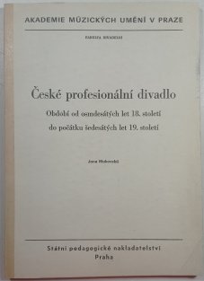 České profesiónální divadlo - Období od osmdesátých let 18. století do počátku let 19. století