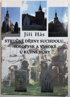 Stručné dějiny Suchdolu, Solopysk a Vysoké u Kutné Hory