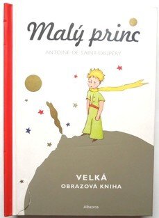Malý princ - Velká obrazová kniha