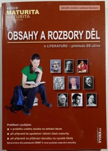 Obsahy a rozbory děl (k LITERATUŘE - přehledu SŠ učiva)