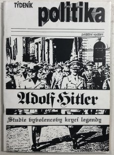 Týdeník Politika zvláštní vydání Adolf Hitler