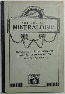 Mineralogie pro sedmou třídu gymnásií, reálných a reformních reálných gymnasií