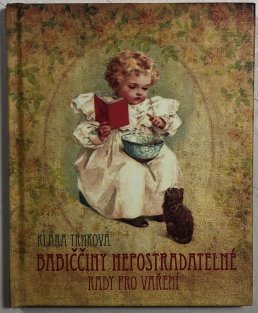 Babiččiny nepostradatelné rady pro vaření